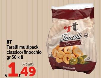 Offerta per RT - Taralli Multipack Classico a 1,49€ in Carrefour Market
