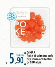 Offerta per Gimar - Pokè Di Salmone Soft Dry Senza Antibiotici a 5,9€ in Carrefour Market