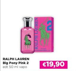 Offerta per Ralph Lauren - Big Pony Pink 2 a 19,9€ in La Saponeria