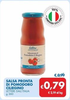 Offerta per Lettere Dall'italia - Salsa Pronta Di Pomodoro Ciliegino a 0,79€ in MD