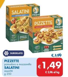 Offerta per Righi - Pizzette/Salatini a 1,49€ in MD