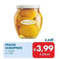 Offerta per Frutta Oro - Pesche Sciroppate a 3,99€ in MD