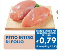 Offerta per Petto Intero Di Pollo a 0,79€ in MD
