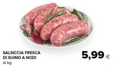Offerta per Salsiccia Fresca Di Suino A Nodi a 5,99€ in Oasi
