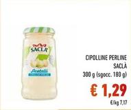 Offerta per Saclà - Cipolline Perline a 1,29€ in Conad