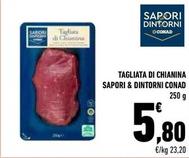 Offerta per Conad - Sapori & Dintorni Tagliata Di Chianina  a 5,8€ in Conad