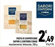 Offerta per Conad - Sapori & Dintorni Pasta Di Campofilone a 2,49€ in Conad