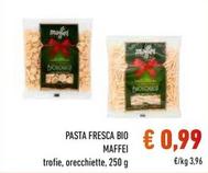 Offerta per Maffei - Pasta Fresca Bio a 0,99€ in Conad