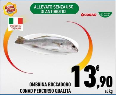 Offerta per Conad - Ombrina Boccadoro Percorso Qualità a 13,9€ in Conad