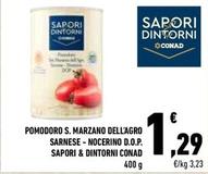 Offerta per Conad - Pomodoro S. Marzano Dell'Agro Sarnese Nocerino D.O.P. Sapori & Dintorni a 1,29€ in Conad Superstore