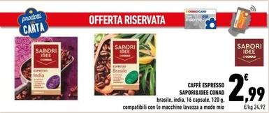 Offerta per Conad - Caffè Espresso Sapori&Idee a 2,99€ in Conad Superstore