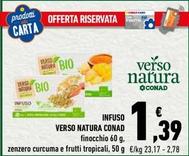 Offerta per Conad - Infuso Verso Natura a 1,39€ in Conad Superstore
