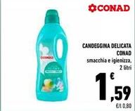 Offerta per Conad - Candeggina Delicata a 1,59€ in Conad Superstore