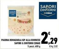 Offerta per Conad - Piadina Romagnola IGP Alla Riminese Sapori & Dintorni a 2,29€ in Conad Superstore