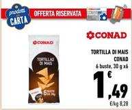 Offerta per Conad - Tortilla Di Mais a 1,49€ in Conad Superstore