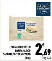 Offerta per  Conad - Squacquerone Di Romagna DOP Sapori&Dintorni  a 2,69€ in Conad City