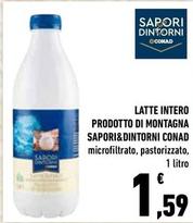 Offerta per  Conad - Latte Intero Prodotto Di Montagna Sapori&Dintorni  a 1,59€ in Conad City