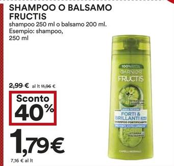 Offerta per Garnier - Shampoo O Balsamo Fructis a 1,79€ in Coop