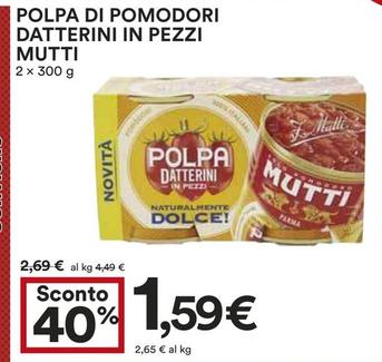 Offerta per Mutti - Polpa Di Pomodori Datterini In Pezzi a 1,59€ in Coop