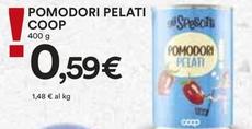 Offerta per Pomodori pelati a 0,59€ in Coop