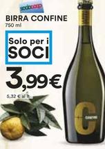 Offerta per Confine - Birra a 3,99€ in Coop