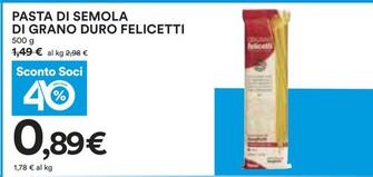 Offerta per Felicetti - Pasta Di Semola Di Grano a 0,89€ in Coop