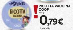 Offerta per Coop - Ricotta Vaccina a 0,79€ in Coop
