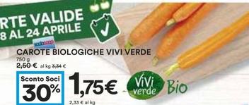 Offerta per Vivi Verde Coop - Carote Biologiche a 1,75€ in Coop