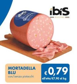 Offerta per Ibis Salumi - Mortadella Blu a 0,79€ in MD