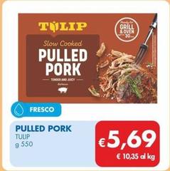 Offerta per Tulip - Pulled Pork a 5,69€ in MD