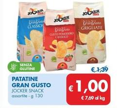 Offerta per Jocker Snack - Patatine Gran Gusto a 1€ in MD