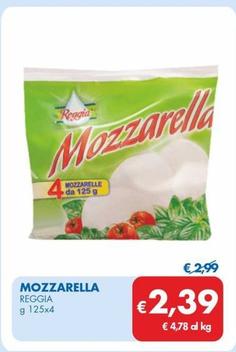 Offerta per Reggia - Mozzarella a 2,39€ in MD