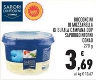 Offerta per Conad - Sapori&Dintorni Bocconcini Di Mozzarella Di Bufala Campana DOP a 3,69€ in Conad
