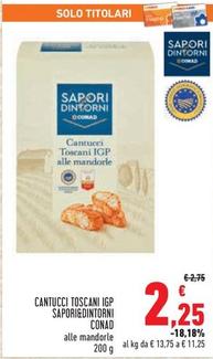 Offerta per Conad - Sapori&Dintorni Cantucci Toscani IGP a 2,25€ in Conad