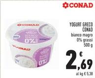 Offerta per Conad - Yogurt Greco a 2,69€ in Conad