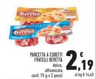 Offerta per Fratelli Beretta - Pancetta A Cubetti a 2,19€ in Conad