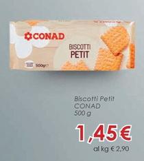 Offerta per Conad - Biscotti Petit a 1,45€ in Conad
