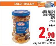 Offerta per Neri - Misto Funghi Con Porcini a 2,9€ in Conad