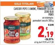 Offerta per Ponti - Carciofi Pepe E Limone, Pomodori Secchi Zero Olio a 2,19€ in Conad