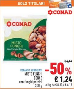 Offerta per Conad - Misto Funghi a 1,24€ in Conad City