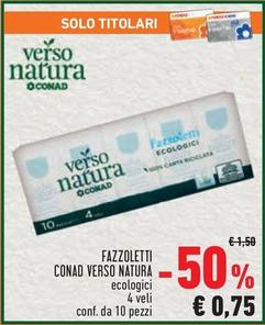 Offerta per Conad - Verso Natura Fazzoletti a 0,75€ in Conad City