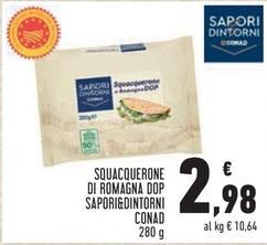 Offerta per Conad - Sapori&Dintorni Squacquerone Di Romagna DOP a 2,98€ in Conad City