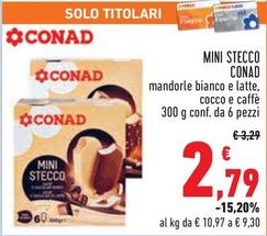 Offerta per Conad - Mini Stecco a 2,79€ in Conad City