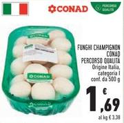 Offerta per Conad Percorso Qualità - Funghi Champignon a 1,69€ in Conad Superstore
