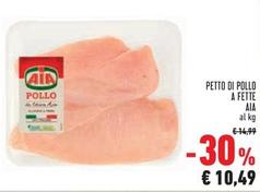 Offerta per Aia - Petto Di Pollo A Fette a 10,49€ in Conad Superstore