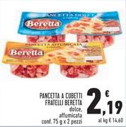 Offerta per Beretta - Pancetta A Cubetti Fratelli a 2,19€ in Conad Superstore