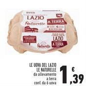 Offerta per Le Naturelle - Le Uova Del Lazio a 1,39€ in Conad Superstore