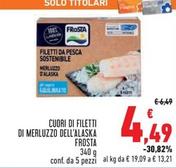 Offerta per Frosta - Cuori Di Filetti Di Merluzzo Dell'alaska a 4,49€ in Conad Superstore