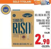 Offerta per Grandi Riso - Riso Del Delta Del Po IGP Terra Del Riso a 2,9€ in Conad Superstore