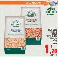 Offerta per Conad Verso Natura - Riso, Farro Soffiato a 1,2€ in Conad Superstore
